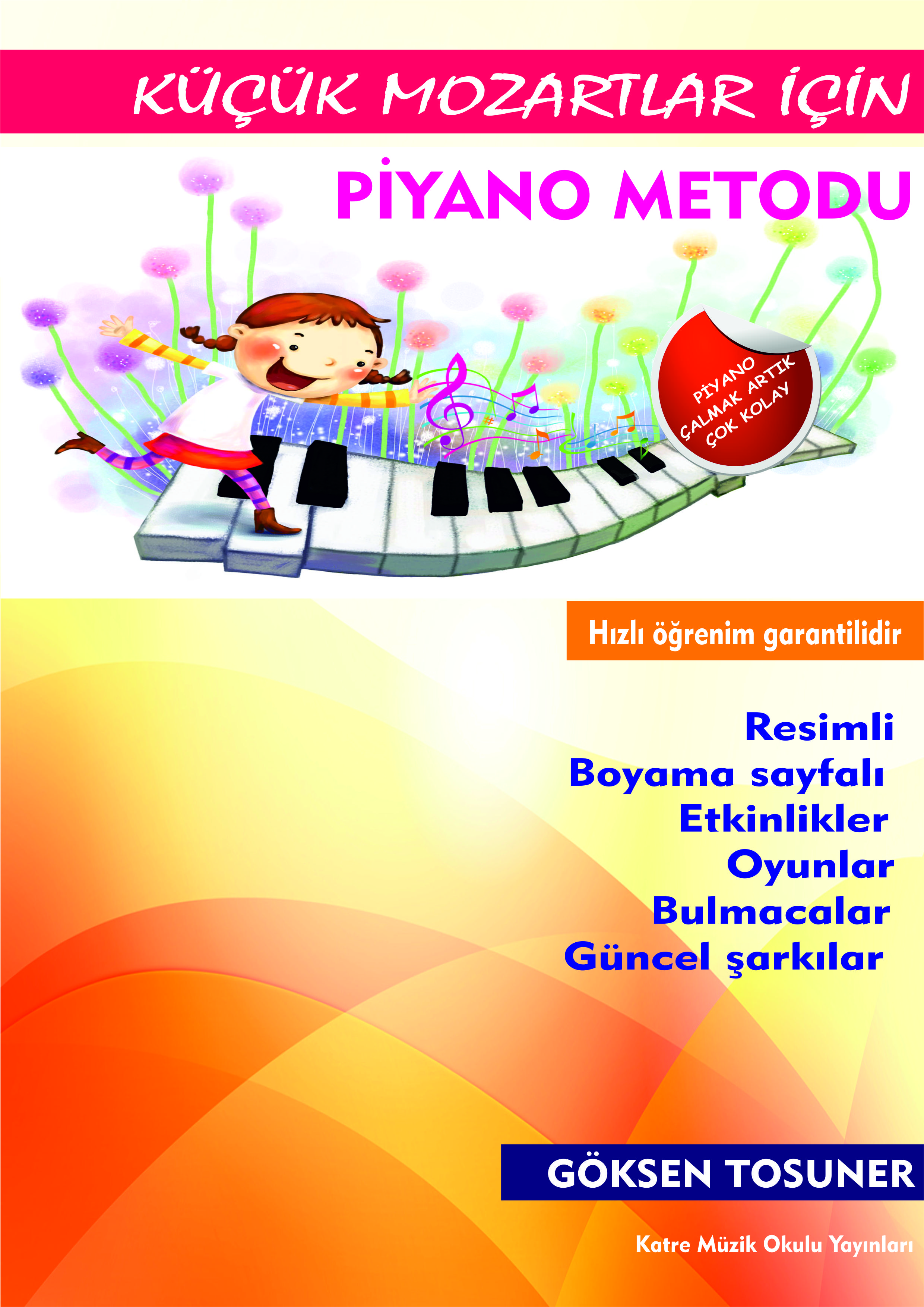 Çocuklar için piyano metodu -Göksen Tosuner